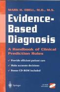 Evidence-Based Diagnosis A Handbook of Clinical Prediction Rules cover
