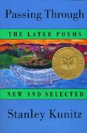 Passing Through The Later Poems, New and Selected cover