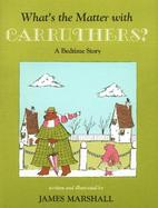 What's the Matter with Carruthers? cover