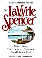 Three Complete Novels: Home Song/That Camden Summer/Small Town Girl cover
