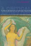 Classical Mythology in English Literature A Critical Anthology cover