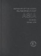 Dictionary of the Modern Politics of South-East Asia cover