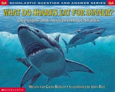 What Do Sharks Eat for Dinner? Questions and Answers About Sharks cover