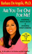 Are You the One for Me Knowing Who's Right & Avoiding Who's Wrong cover