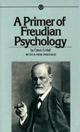 A Primer of Freudian Psychology cover