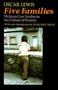 Five Families Mexican Case Studies in the Culture of Poverty cover