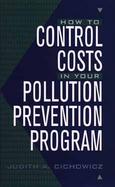 How to Control Costs in Your Pollution Prevention Program cover