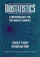 Biostatistics: A Methodology for the Health Sciences cover