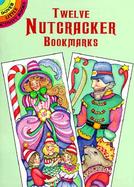 Twelve Nutcracker Bookmarks cover