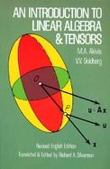 An Introduction to Linear Algebra and Tensors cover