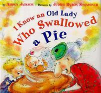 I Know an Old Lady Who Swallowed a Pie cover