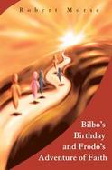Bilbo's Birthday and Frodo's Adventure of Faith cover