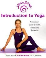 Yoga Zone Introduction to Yoga A Beginner's Guide to Health, Fitness, and Relaxation cover