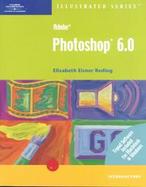 Adobe Photoshop 6: Illustrated Introductory cover