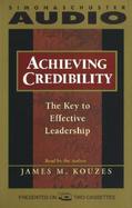 Achieving Credibility: The Key to Effective Leadership cover