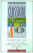 Classical Music Top 40/Learn How to Listen to and Enjoy the 40 Most Popular and Important Pieces of Classical Music cover