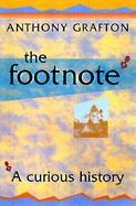 The Footnote A Curious History cover