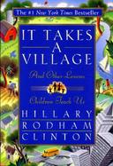 It Takes a Village And Other Lessons Children Teach Us cover