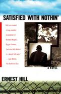 Satisfied With Nothin' cover
