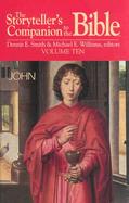 The Storyteller's Companion to the Bible John (volume10) cover