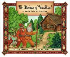 The Maiden of Northland: A Hero Tale of Finland cover