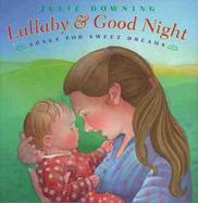 Lullaby and Good Night: Songs for Sweet Dreams cover