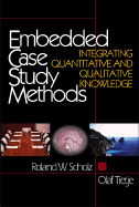 Embedded Case Study Methods Integrating Quantitative and Qualitative Knowledge cover