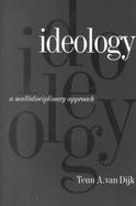 Ideology A Multidisciplinary Approach cover