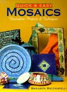 Quick & Easy Mosaics Innovative Projects & Techniques cover