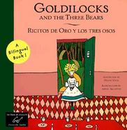 Goldilocks and the Three Bears/Ricitos De Oro Y Los Tres Osos Ricitos De Oro Y Los Tres Osos cover