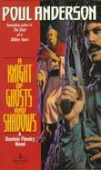 Knight of Ghosts and Shadows: A Dominic Flandry Novel cover