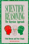 Scientific Reasoning The Bayesian Approach cover