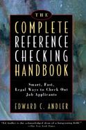 The Complete Reference Checking Handbook: Smart, Fast, Legal Ways to Check Out Job Applicants cover