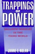 Trappings of Power Ballistic Missiles in the Third World cover
