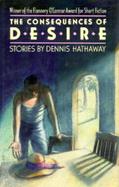 The Consequences of Desire cover