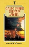 Classic Sermons on Heaven and Hell cover