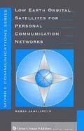 Low Earth Orbital Satellites for Personal Communication Networks cover