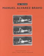 Manuel Alvarez Bravo Photographs from the J. Paul Getty Museum cover