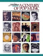 Joel Whitburn Presents a Century of Pop Music Year-By-Year Top 40 Rankings of the Songs & Artists That Shcped a Century cover