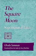 The Square Moon Supernatural Tales cover