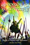 Swords and Sorcerers Stories from the World of Fantasy and Adventure cover