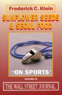 Sunflower Seeds & Seoul Food cover
