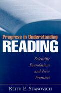 Progress in Understanding Reading Scientific Foundations and New Frontiers cover
