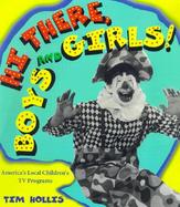 Hi There, Boys and Girls America's Local Children's TV Programs cover