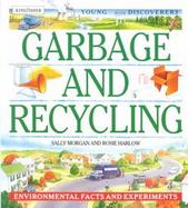 Garbage and Recycling: Environmental Facts and Experiments cover