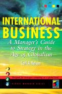 International Business Managers Guide to Strategy in the Age of Globalism cover