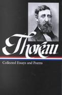 Henry David Thoreau Collected Essays and Poems cover