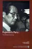 Fujimori's Peru The Political Economic cover