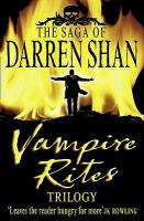 Vampire Rites Trilogy (Saga of Darren Shan) cover