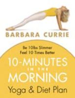 10 Minutes In The Morning: Yoga and Diet Plan cover
